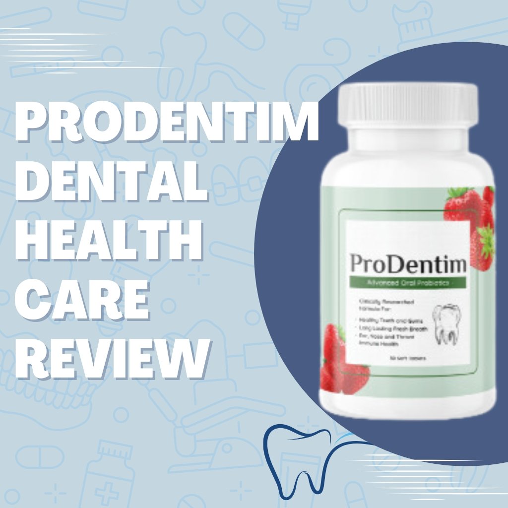 Prodentim honest review 2025